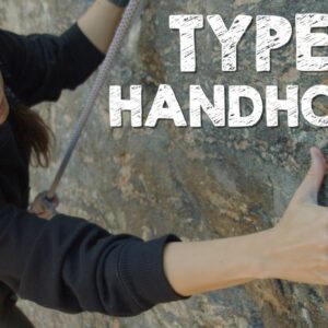 10 Handhold Techniques in Rock Climbing