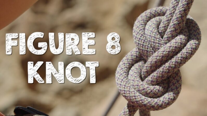 How to Tie a Figure 8 Knot Into Your Rock Climbing Harness