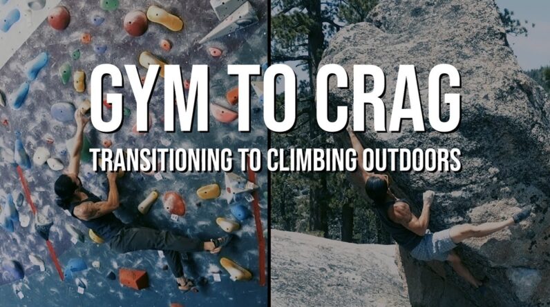 Gym to Crag - How to Transition to Climbing Outdoors